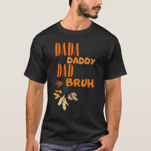 T-shirt Mens Fête des pères Dada papa papa papa Bruh 34