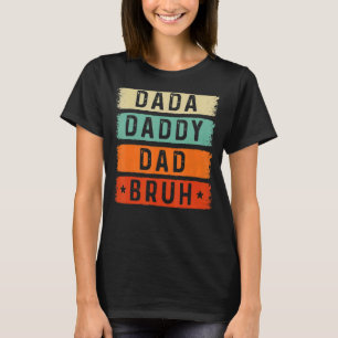 T-shirt Mens Fête des pères Dada Papa Papa Papa Bruh 80