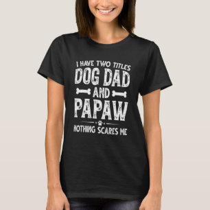 T-shirt Mens Fête des pères J'Ai Deux Titres Chien Papa Et