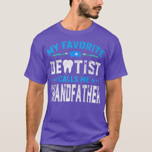 T-shirt Mens Fête des pères Mon Dentiste Préféré M'Appelle