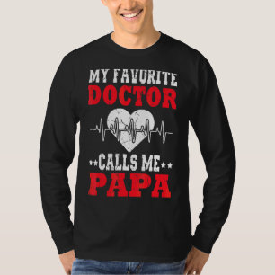 T-shirt Mens Fête des pères Mon Médecin Favori M'Appelle P