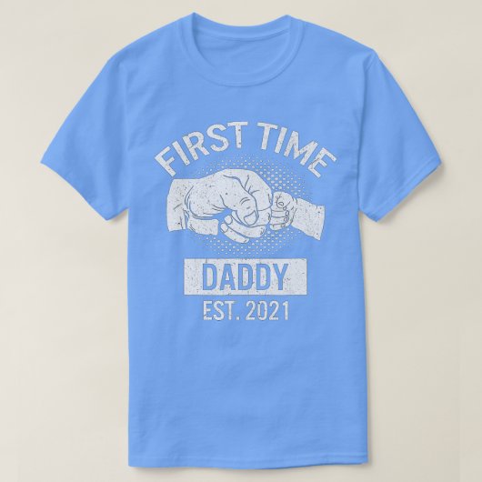 T-shirt Mens First Time Daddy EST 2021 Cool Nouveau papa p (Design devant)