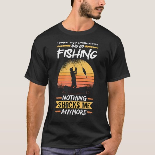 T-shirt Mens Fisherman I Have Two Daughters And Go Fishing (Devant)