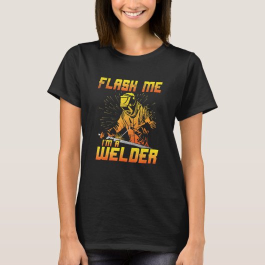 T-shirt Mens Flash me I'm a welder Welding Welding Outfi (Devant)