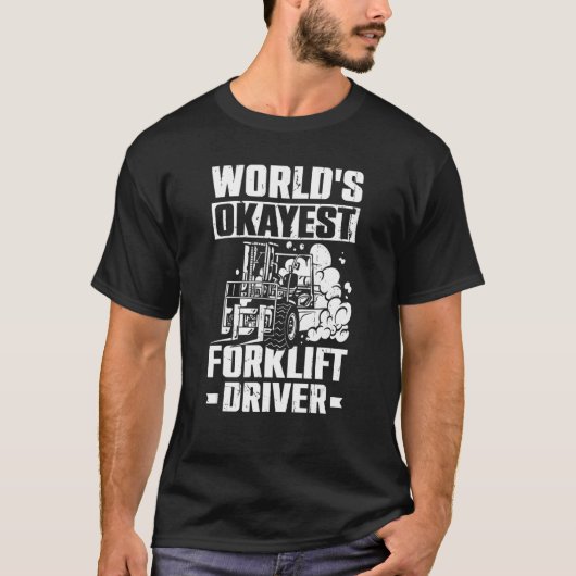 T-shirt Mens Forklift Operator World'S Okayest Forklift (Devant)