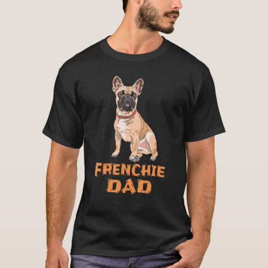 T-shirt Mens Frenchie Daddy French Buldog Chien Papa 2 (Devant)