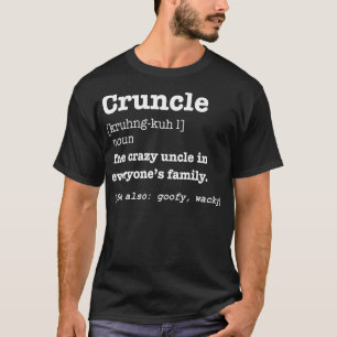 T-shirt Mens Funny Cruncle Définition Cadeau pour Crazy Un