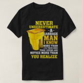 T-shirt Mens Funny Garbage Man Don Ne sous-estime jamais u (Design devant)