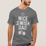 T-shirt Mens Funny Hanukkah Dreidel Star For Nice Jewish D<br><div class="desc">Mens Funny Hanukkah Dreidel Star For Jewish Papa.</div>