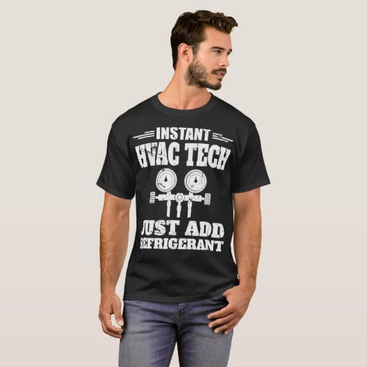 T-shirt Mens Funny Instant HVAC Tech Juste Ajouter Réfrigé (Devant entier)