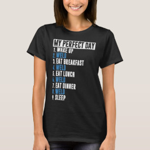T-shirt Mens Funny Mon Soudeur de jour parfait Coûts de so