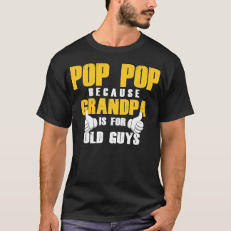 T-shirt Mens Funny Pop Pop Fête des pères Grand-père
