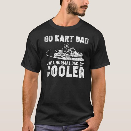 T-shirt Mens Go Kart Papa Comme Un Papa Normal Kart Racing (Devant)