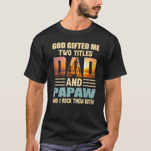 T-shirt Mens God Ed Me Deux Titres Papa Et Papaw Papa Fath