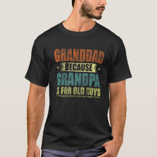 T-shirt Mens Grand-Papa Parce Que Grand-Père Est Pour Les