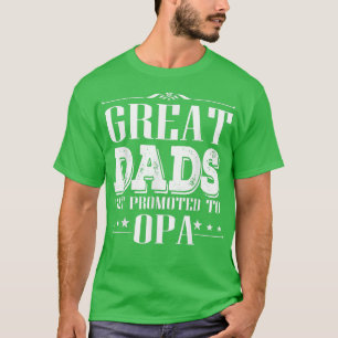 T-shirt Mens Great Dads obtenir promu à Opa Funny Loving 