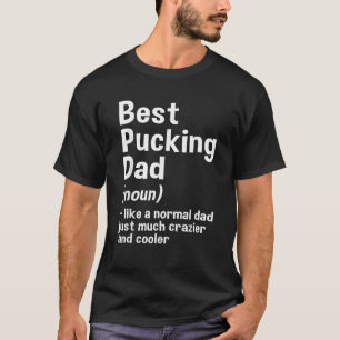 T-shirt Mens Hockey sur glace papa meilleur Pucking papa