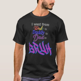 T-shirt Mens Humoristique Dada À Papa À Papa À Papa À Bruh