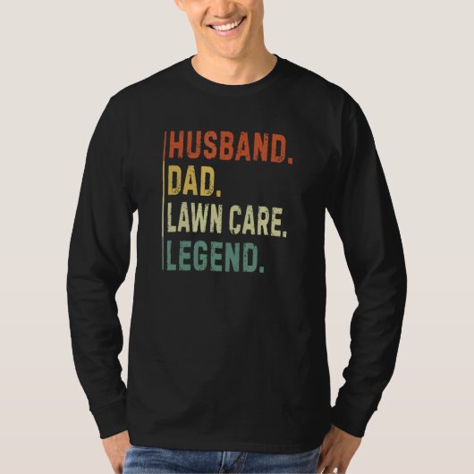 T-shirt Mens Husband Dad Lawn Care Legend Workers Lawn Mo (Devant)