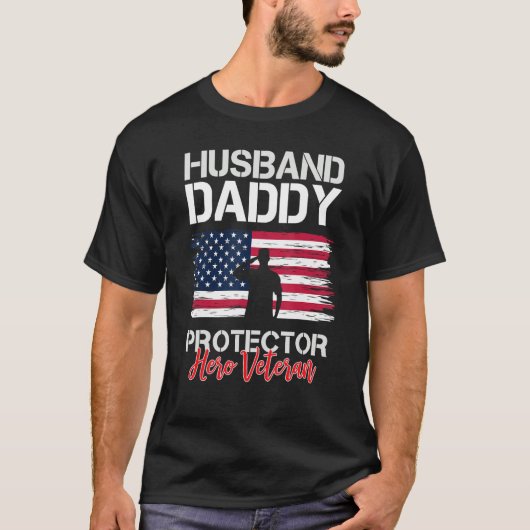 T-shirt Mens Husband Daddy Protector Hero Veteran USA Flag (Devant)