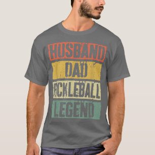 T-shirt Mens Husband Papa Pickleball Legend Father's Day 