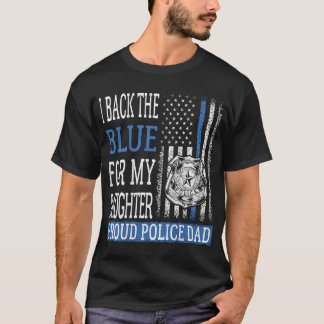 T-shirt Mens I Back The Blue Pour Ma Fille Fier Police