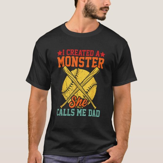 T-shirt Mens I Created A Monster She Calls Me Dad Softball (Devant)