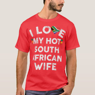T-shirt Mens I Love My Hot South African Wife T Drapeau Ma