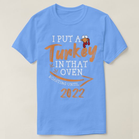 T-shirt Mens I Put A Turkey In That Oven Pregnancy Thanksg (Design devant)