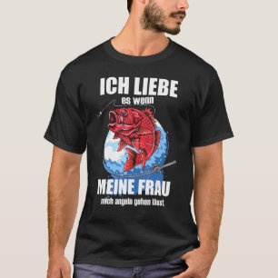 T-shirt Mens Ich Liebe Es Wenn Frau Mich Fishing Lets Fisc