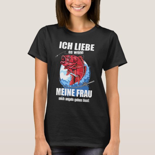 T-shirt Mens Ich Liebe Es Wenn Frau Mich Fishing Lets Fisc (Devant)