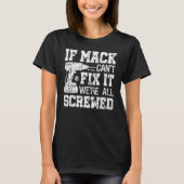 T-shirt Mens If Mack Can't Fix it We're all vissé père (Devant)