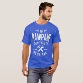 T-shirt Mens If PawPaw Can't Fix It Papa Grand-pa Don (Devant entier)