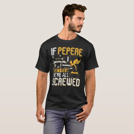 T-shirt Mens If Pepere Can't Fix It We's All Vide Fath (Devant entier)