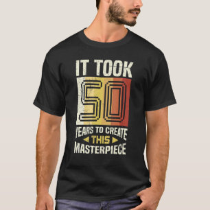 T-shirt Mens Il A Fallu 50 Ans Pour Sembler Si Bons Hommes