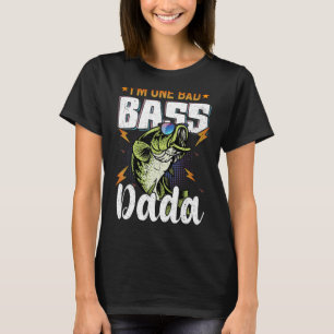 T-shirt Mens I'm One Bad Bass Dada Bass Fishing pour Fathe