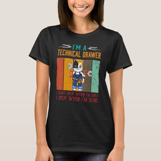 T-shirt Mens I'm Technical Drawer Stop When I'm Done Draft (Devant)