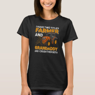 T-shirt Mens J'Ai Deux Titres Farmer Et Grandaddy Farmin