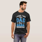 T-shirt Mens J'Ai Deux Titres Papa Et Baba Funny Grand-Pèr (Devant entier)
