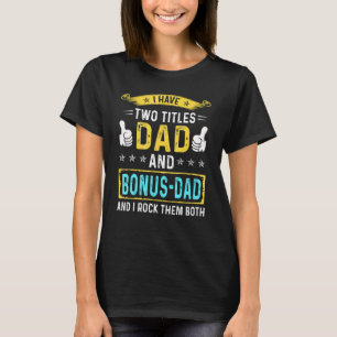 T-shirt Mens J'Ai Deux Titres Papa Et Bonus-Papa - Pour Gr