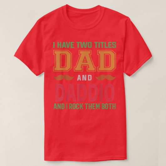 T-shirt Mens J'Ai Deux Titres Papa Et Daddio Funny Group (Design devant)