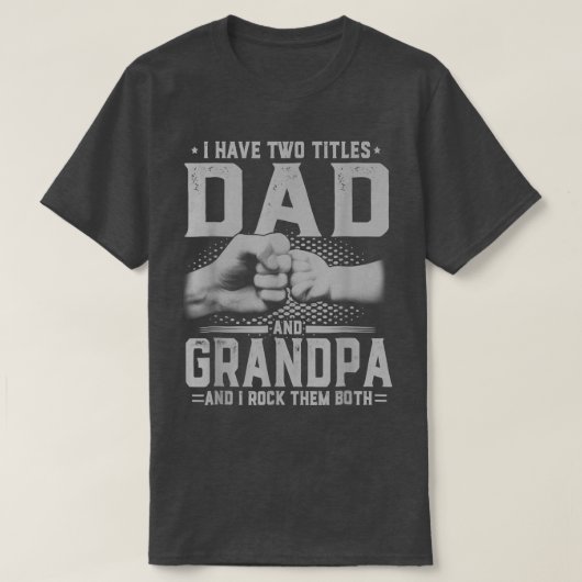 T-shirt Mens J'Ai Deux Titres Papa Et Grand-Père Da Da (Design devant)