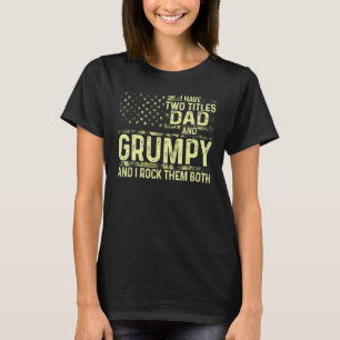 T-shirt Mens J'Ai Deux Titres Papa Et Grumpy Je Les Rock