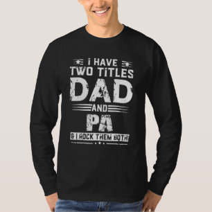 T-shirt Mens J'Ai Deux Titres Papa Et Pa Et Je Les Roche