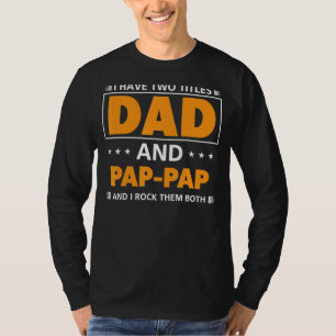 T-shirt Mens J'Ai Deux Titres Papa Et Pap Pap Pap Pour Gra
