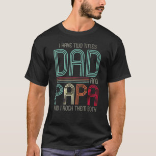 T-shirt Mens J'Ai Deux Titres Papa Et Papa Je Les Rock Bo