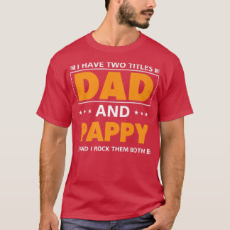 T-shirt Mens J'ai deux titres Papa et Pappy pour grand-pèr