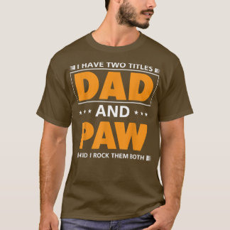 T-shirt Mens J'ai deux titres Papa et Paw pour grand-père 