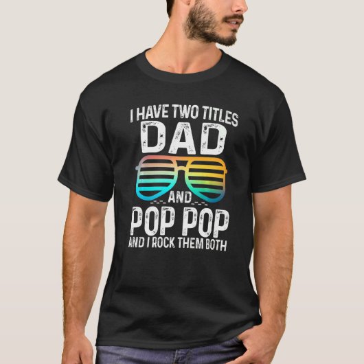 T-shirt Mens J'Ai Deux Titres Papa Et Pop Pop Je Les Rock (Devant)