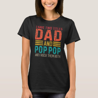 T-shirt Mens J'Ai Deux Titres Papa Et Pop Pop Papa & Pop P